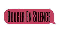 BougerEnSilence